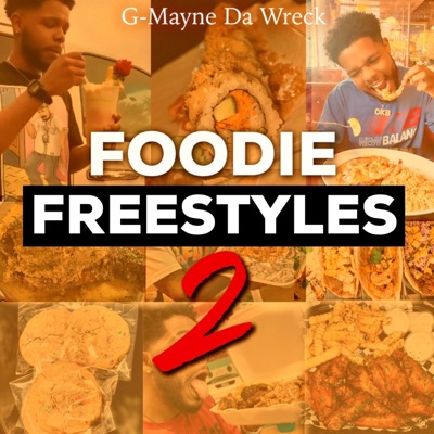 Foodie Freestyles 2