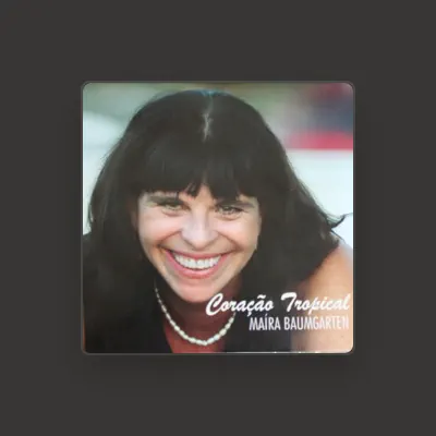 Listen to Maíra Baumgarten, watch music videos, read bio, see tour dates & more!