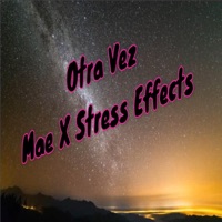 Otra Vez (feat. Stress Effects) - Single - Mae