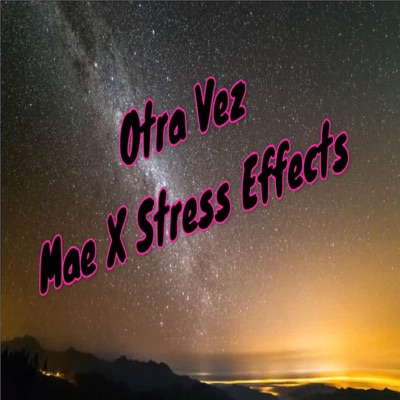 Otra Vez (feat. Stress Effects) - Single