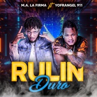 Rulin' Duro (feat. Yofrangel) - Single - M.A La Firma,