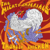 Thunder Chicken - The Mighty Imperials