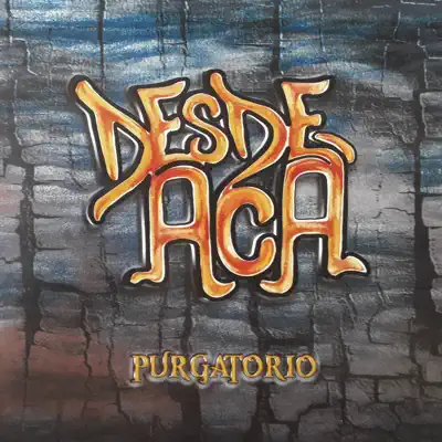 Purgatorio - Desde Aca Purgatorio - Desde Aca