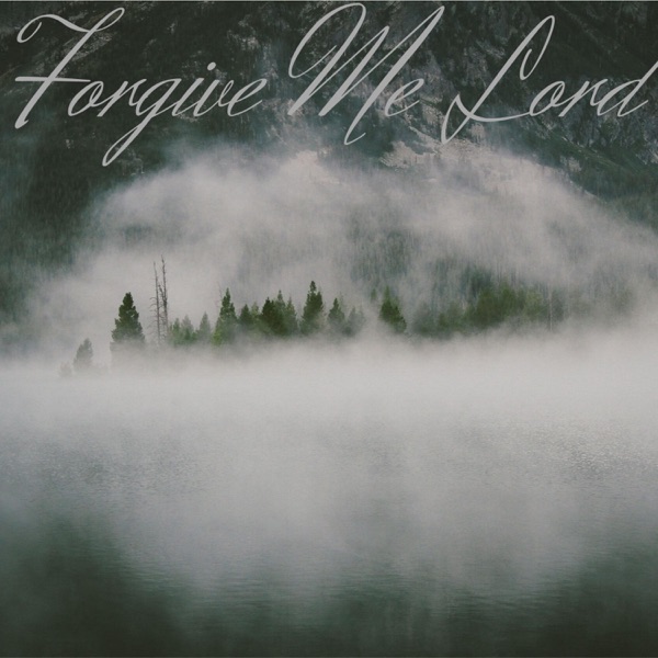 Forgive Me Lord (feat. Pacman)