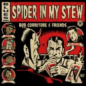 Bob Corritore - Spider in My Stew