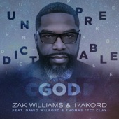 Zak Williams & 1Akord - Unpredictable God (feat. David Wilford & Thomas Tc Clay)