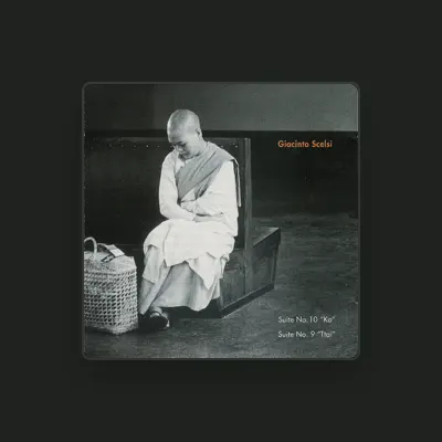 Listen to Giacinto Scelsi, watch music videos, read bio, see tour dates & more!
