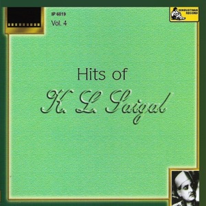 Hits of K. L. Saigal - Vol-4