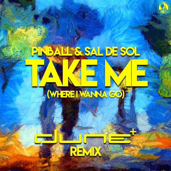 Take Me (Where I Wanna Go) - Single
