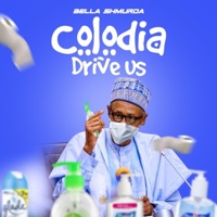 Colodia Drive Us - Single - Bella Shmurda