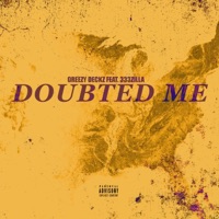 Doubted Me (feat. 333zilla) - Single - Greezy Deckz