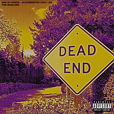 End Of Roads (feat. Lee the Warlord) - Single