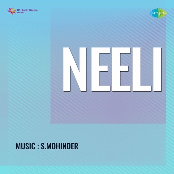 Neeli (Original Motion Picture Soundtrack) - EP