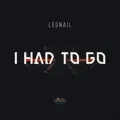 I Had To Go -