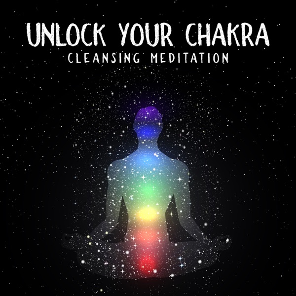 Unlock Your Chakra - Cleansing Meditation: Healing Crystals, Sacred Sanskrit, Vital Energy, Mental Vibes