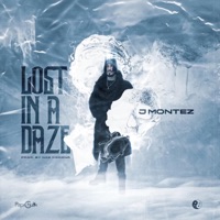 Lost In a Daze - Single - J Montez