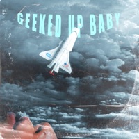 Geeked Up Baby - Single - Lil Kitty