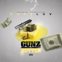 Gunz N Butter - Duke Luv
