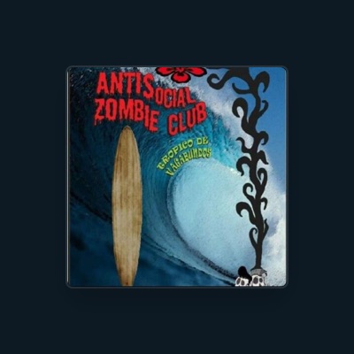 Ascolta Antisocial Zombie Club, guarda video musicali, leggi la biografia, vedi le date del tour & altro!