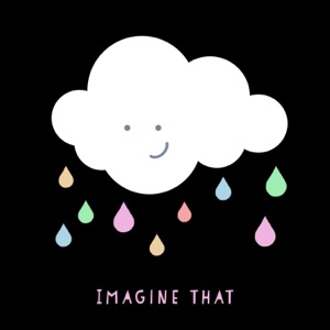 Imagine That
