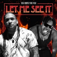 Let Me See IT (feat. Felo) - Single - Cele Cortez