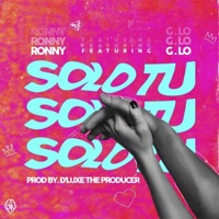Sólo Tú (feat. G. Lo) - Single - Ronny El Novato