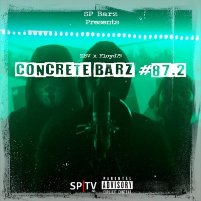 Concrete Barz #87.2 (feat. ZBV & Floyd75) - Single