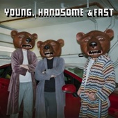 Young, Handsome & Fast (feat. Rigo & Rakel) artwork