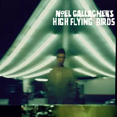 If I Had A Gun… - Noel Gallagher's High Flying Birds: Lirik Lagu