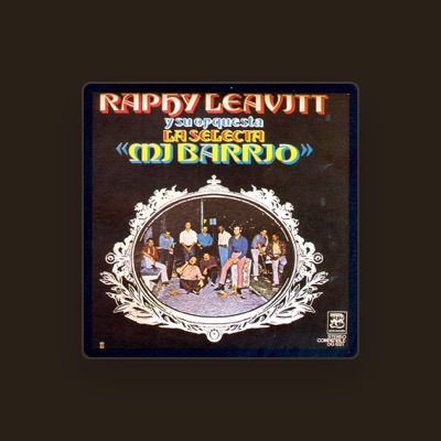 Raphy Leavitt y Su Orquesta La Selecta