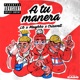 A Tu Manera Single