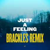 Just a Feeling (Brackles Remix) artwork