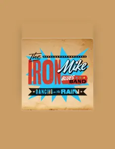 Luister naar Iron Mike Blues Band, bekijk muziekvideo's, lees de bio, bekijk de tourdata, en meer!