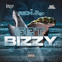 Get Bizzy Reezie Roc Just Rich Gates - Single - Reezie Roc