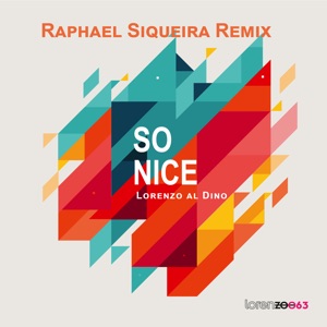 So Nice (Raphael Siqueira Remix) - Single