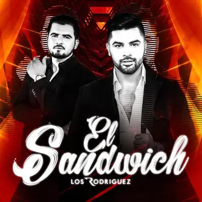 El Sandwich - Single - Los Rodriguez De Sinaloa