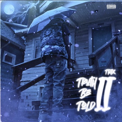 Truth Be Told Pt. 2 - Single