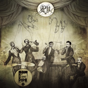 Nom D'une Pipe (feat. Jose, Mireille & Leon la Grosse)