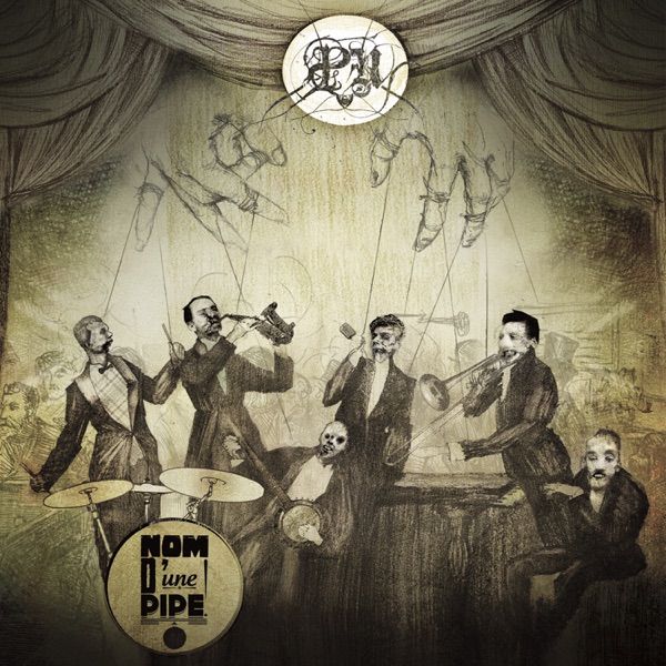 Nom D'une Pipe (feat. Jose, Mireille & Leon la Grosse)