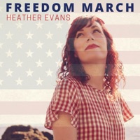 Freedom March - Single - Heather Evans