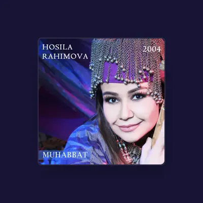 Listen to Hosila Rahimova, watch music videos, read bio, see tour dates & more!