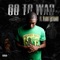 Go to War (feat. Velkro Lastrange) - Juice Da Mamba lyrics