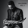 Sax Covers, Vol. 2