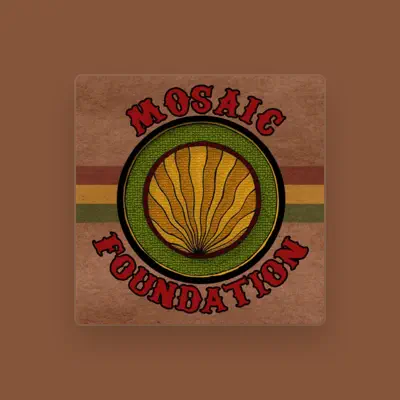 Listen to Mosaic Foundation, watch music videos, read bio, see tour dates & more!