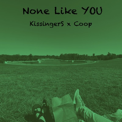 None Like You (feat. Coop) - Single