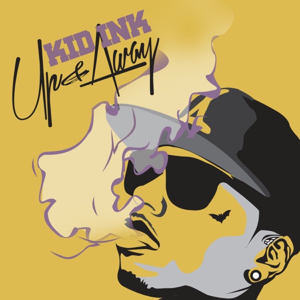 Up & Away (Instrumental Version) - Kid Ink