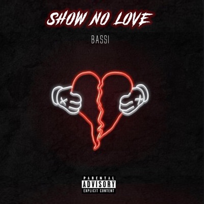Show No Love - Single