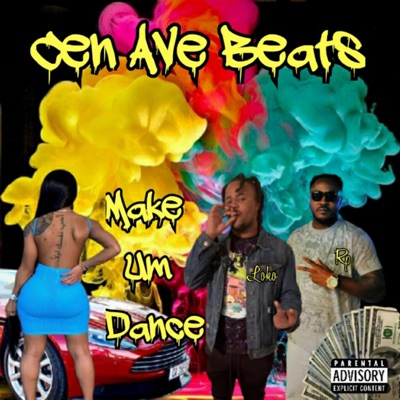 Make Um Dance (feat. Loko Rivi & Rp) - Single