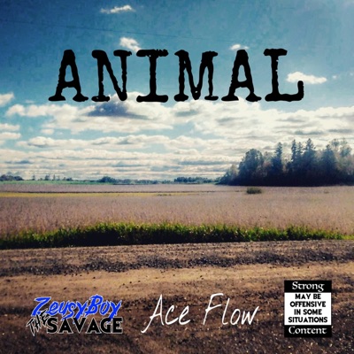 Animal (feat. Ace Flow) - Single