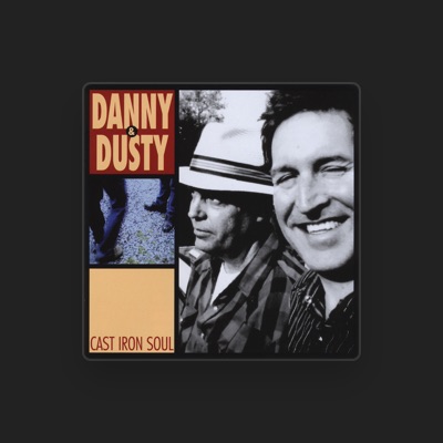 Listen to Danny & Dusty, watch music videos, read bio, see tour dates & more!